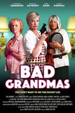 Watch Bad Grandmas Primewire