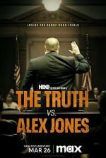 Watch The Truth vs. Alex Jones Primewire