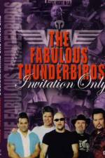 Watch Fabulous Thunderbirds Invitation Only Primewire