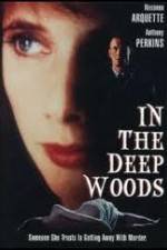 Watch In the Deep Woods Primewire