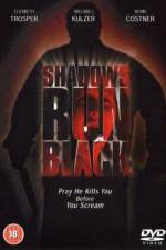 Watch Shadows Run Black Primewire