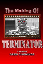 Watch The Making of \'Terminator\' Primewire