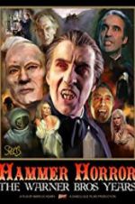 Watch Hammer Horror: The Warner Bros. Years Primewire