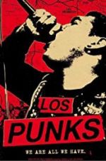 Watch Los Punks: We Are All We Have Primewire