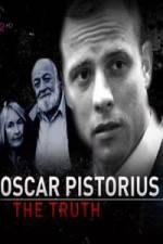 Watch Oscar Pistorius The Truth Primewire