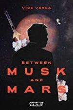 Watch Between Musk and Mars Primewire