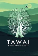 Watch Tawai: A Voice from the Forest Primewire