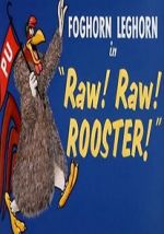Watch Raw! Raw! Rooster! (Short 1956) Primewire