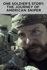 Watch One Soldier's Story: The Journey of American Sniper Primewire