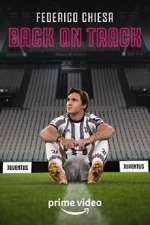 Watch Federico Chiesa - Back on Track Vodly