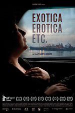 Watch Exotica, Erotica Etc Primewire