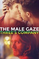 Watch The Male Gaze: Three\'s Company Primewire
