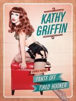 Watch Kathy Griffin: Tired Hooker Primewire