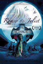 Watch Romeo & Juliet vs. The Living Dead Primewire