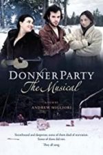 Watch Donner Party: The Musical Primewire
