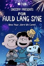 Watch Snoopy Presents: For Auld Lang Syne (TV Special 2021) Primewire
