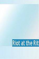 Watch Riot at the Rite Primewire
