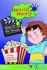 Watch Horrid Henry Goes To The Movies Primewire