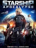 Watch Starship: Apocalypse Primewire