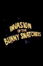 Watch Invasion of the Bunny Snatchers Primewire
