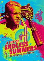 Watch A Life of Endless Summers: The Bruce Brown Story Primewire