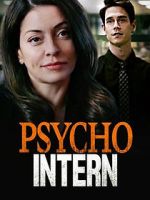 Watch Psycho Intern Primewire