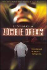 Watch Living a Zombie Dream Primewire