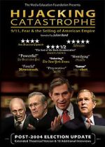 Watch Hijacking Catastrophe: 9/11, Fear & the Selling of American Empire Primewire