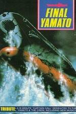 Watch Final Yamato Primewire