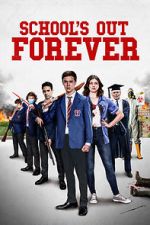 Watch School\'s Out Forever Primewire