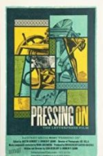 Watch Pressing On: The Letterpress Film Primewire