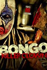 Watch Bongo: Killer Clown Primewire