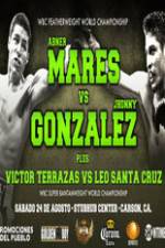 Watch Abner Mares vs Jhonny Gonzalez + Undercard Primewire