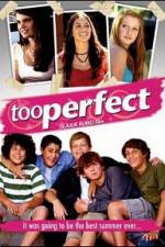 Watch too perfect Primewire