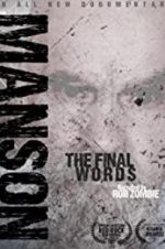 Watch Charles Manson: The Final Words Primewire