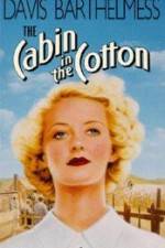Watch The Cabin in the Cotton Primewire