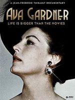 Watch Ava Gardner: Life is Bigger Than Movies Primewire