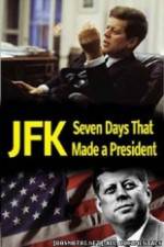 Watch JFK: Seven Days That Made a President Primewire