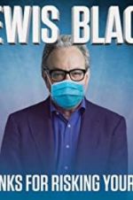 Watch Lewis Black: Thanks for Risking Your Life Primewire
