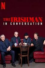 Watch The Irishman: In Conversation Primewire