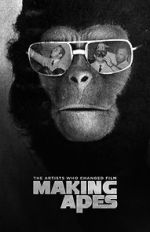 Watch Making Apes: The Artists Who Changed Film Primewire
