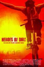 Watch Heroes of Dirt Primewire