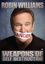 Watch Robin Williams: Weapons of Self Destruction Primewire