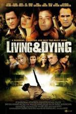 Watch Living & Dying Primewire