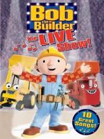 Watch Bob the Builder: The Live Show Primewire
