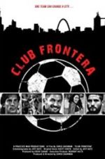 Watch Club Frontera Primewire