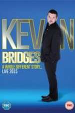 Watch Kevin Bridges: A Whole Different Story Primewire