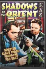 Watch Shadows of the Orient Primewire