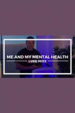 Watch Me and My Mental Health Primewire