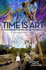 Watch Time Is Art: Synchronicity and the Collective Dream Primewire
